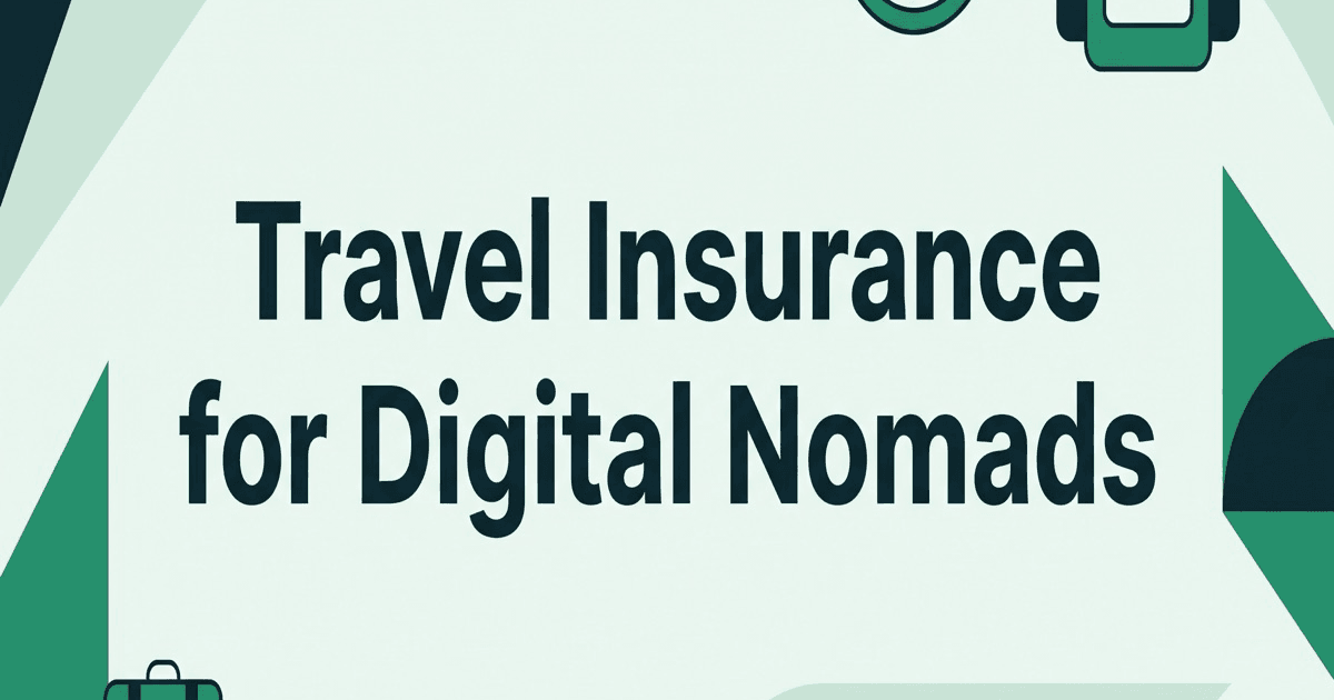 Travel Insurance for Digital Nomads