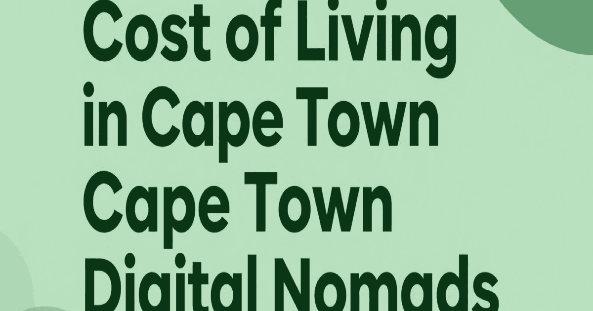 Cost of Living in Cape Town for Digital Nomads